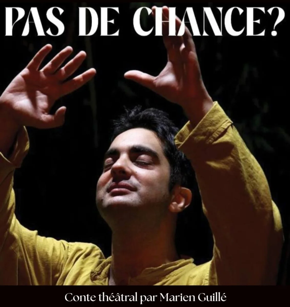 Affiche du conte théâtral « Pas de chance ? » par Marien Guillé.